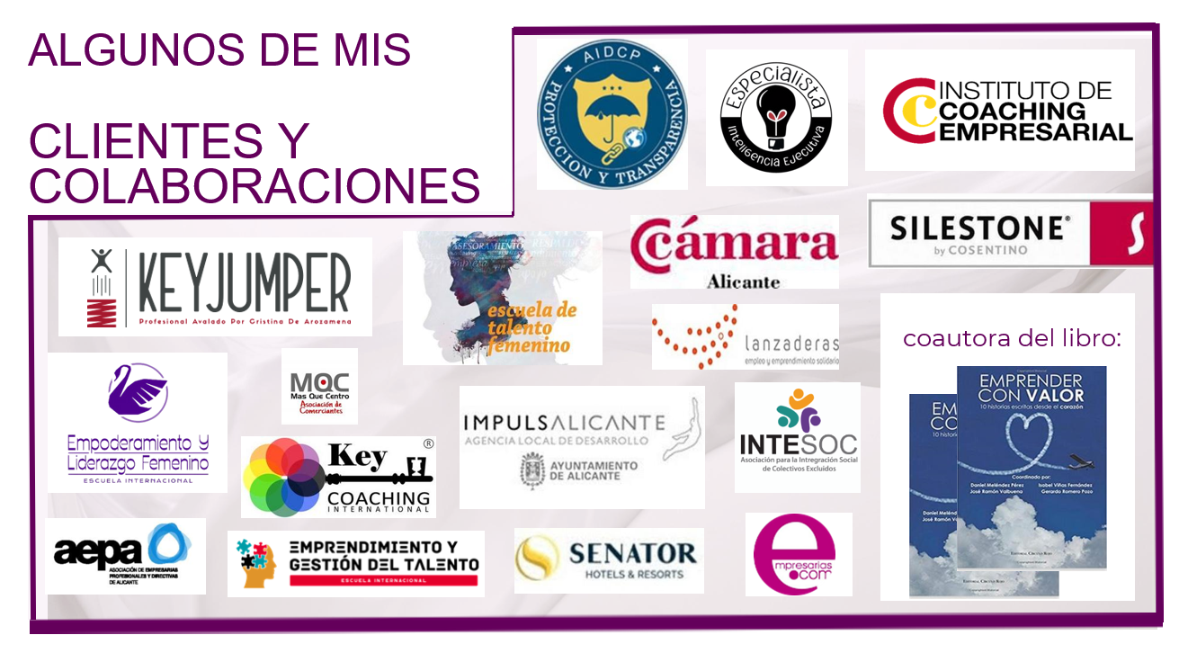 Clientes y colaboraciones de Rosybel López: AIDCP, Instituto de Coaching Empresarial, Silestone, KeyJumper, Cámara de Alicante, Lanzaderas, Impuls Alicante, Intesoc, Senator Hotels, empresarias.com, AEPA, Key Coaching International, y más